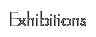 Exhibitions
